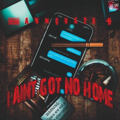 I ain't got no home | Boomplay Music