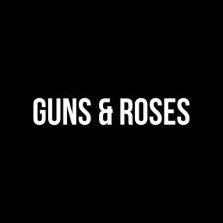 Guns & Roses