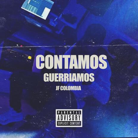 Contamos Guerriamos | Boomplay Music