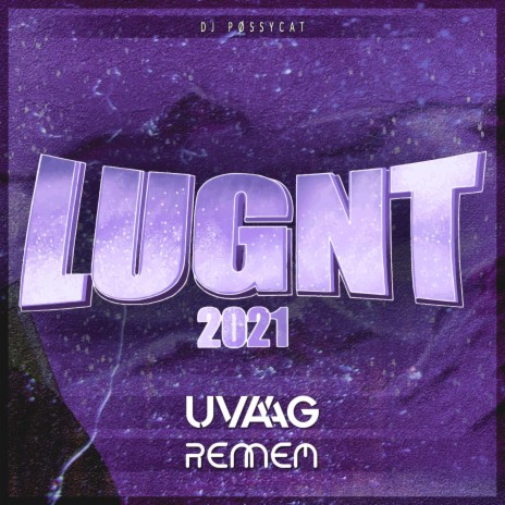 Lugnt 2021 ft. Rennem & DJ Pøssycat | Boomplay Music