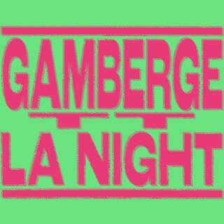 Gamberge tt la night