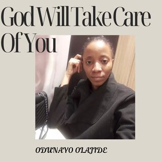 God Will Take Care Of You