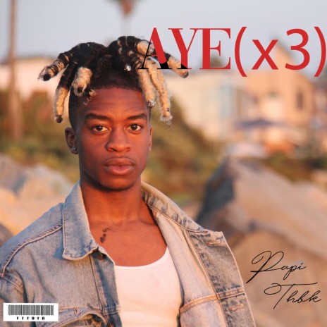 Aye(3x) | Boomplay Music