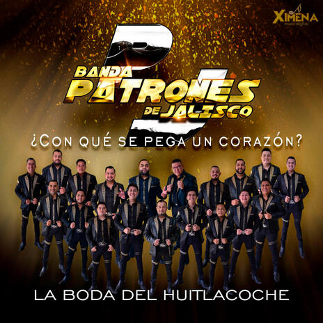 La Boda del Huitlacoche | Boomplay Music