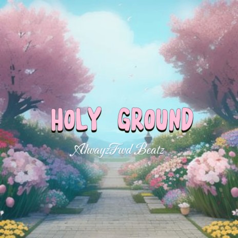 Holy Ground (Instrumentals)