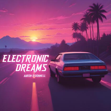 Electronic Dreams | Boomplay Music