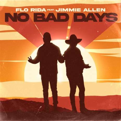 No Bad Days (featuring Jimmie Allen) ft. Jimmie Allen | Boomplay Music