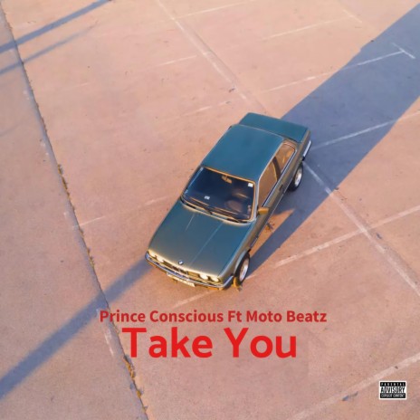 Take You ft. Moto Beatz | Boomplay Music