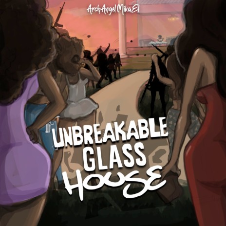 Unbreakable Glass House