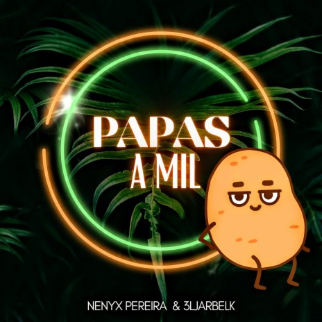 Papas a Mil ft. 3lJarbelk | Boomplay Music