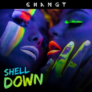Changy (Shell Down)