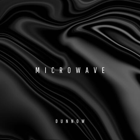 Microwave | Boomplay Music