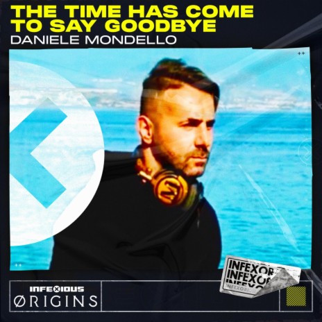 The Time Has Come To Say Goodbye (Radio Mix) | Boomplay Music