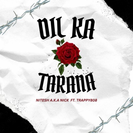 Dil Ka Tarana ft. Trappy808 | Boomplay Music