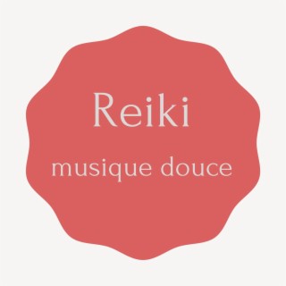 Reiki, musique douce: Musique harmonieuse pour la thérapie des chakras, massage et pranothérapie