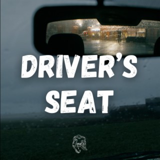 Driver's Seat ft. Lou152 lyrics | Boomplay Music
