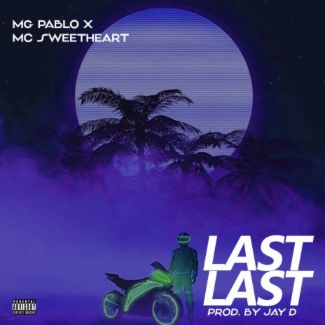 Last Last ft. MC Sweetheart | Boomplay Music