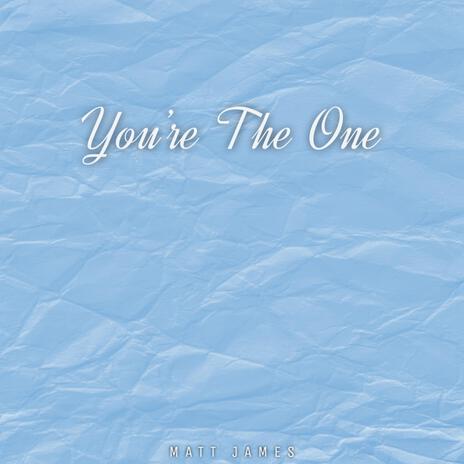 You're The One | Boomplay Music