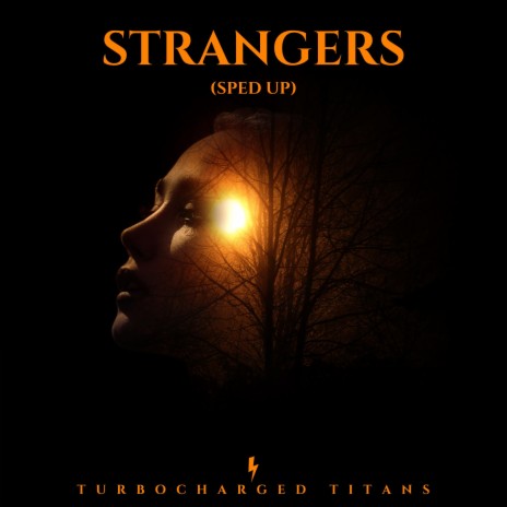 Strangers (Sped Up) | Boomplay Music