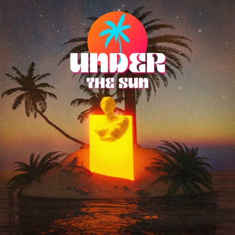 UNDER THE SUN ft. agm | Boomplay Music