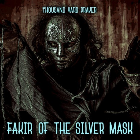 Fakir Of The Silver Mask