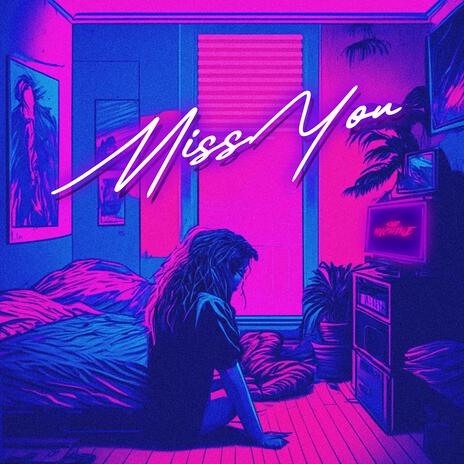 MISS YOU | Boomplay Music