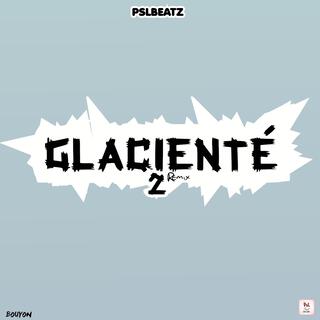 GLACIENTÉ 2 RIDDIM (BOUYON)