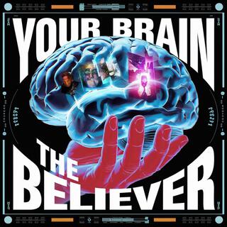 Your Brain The Believer (Original Version B-Side)