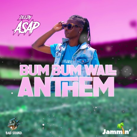 Bum Bum Wall Anthem | Boomplay Music