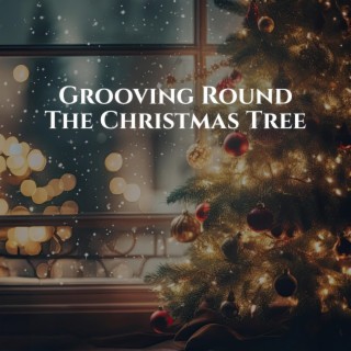 Grooving Round The Christmas Tree
