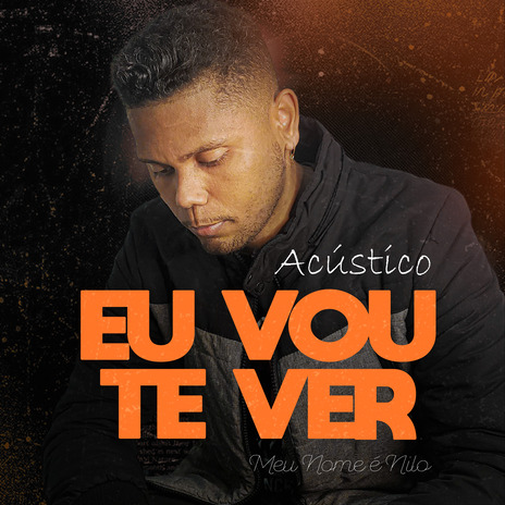 Eu Vou Te Ver (Acústico) | Boomplay Music