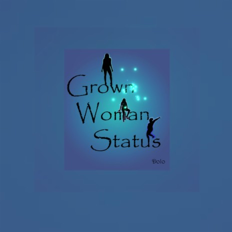 Grown Woman Status | Boomplay Music
