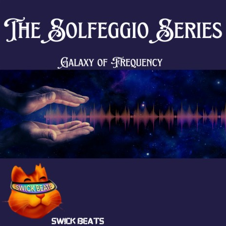 Galaxy of Frequency (The Solfeggio Series) | Boomplay Music