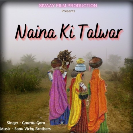 Naina Ki Talwar | Boomplay Music