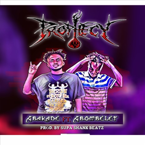 Prophecy ft. Abombelet | Boomplay Music