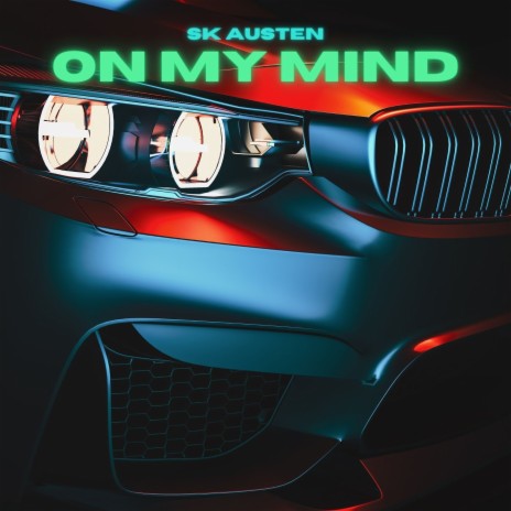 On My Mind | Boomplay Music