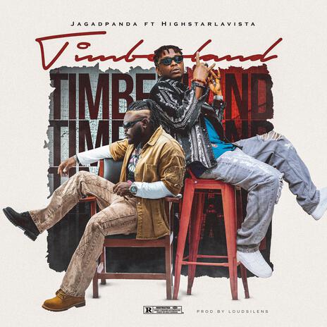 Timberland ft. Highstarlavista | Boomplay Music