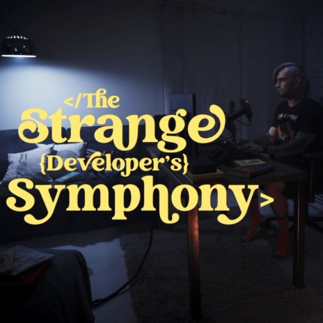 Hello Stranger - The Strange Developer´s Symphony | Boomplay Music