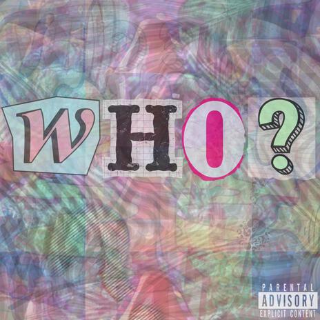 WHO? ft. Chase Turley | Boomplay Music