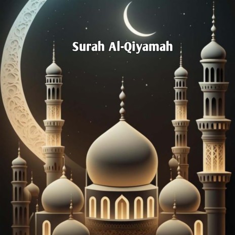 Surah Al-qiyamah | Boomplay Music