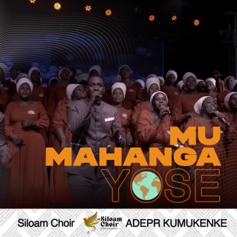 MUMAHANGA YOSE ft. ADEPR KUMUKENKE | Boomplay Music