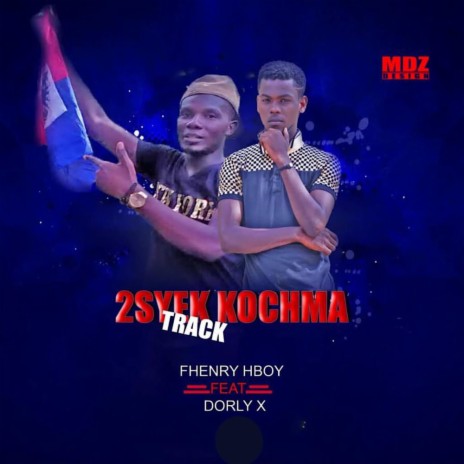 2 syèk kochma ft. Dorly-X | Boomplay Music