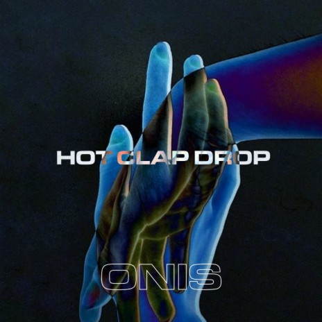 Hot Clap Drop