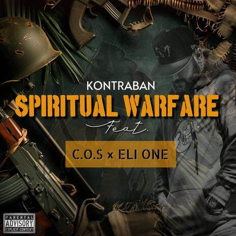 Spiritual Warfare ft. Eli One & C.O.S | Boomplay Music