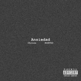 Ansiedad ft. ROSVDO lyrics | Boomplay Music