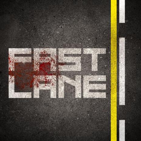 Fast Lane | Boomplay Music