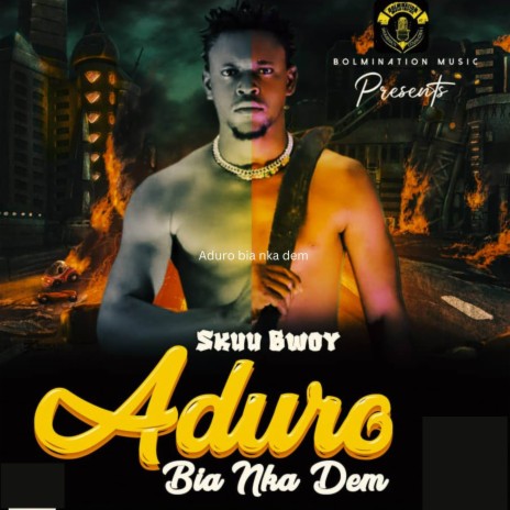 Aduro Bia Nka Dem | Boomplay Music