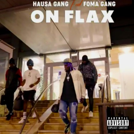 On Flax ft. FOMA GANG | Boomplay Music