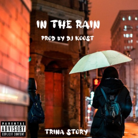 In The Rain (Chapter 1) | Boomplay Music