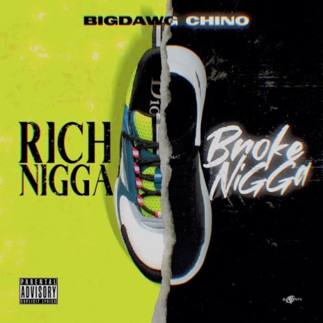 Rich Nigga Broke Nigga | Boomplay Music